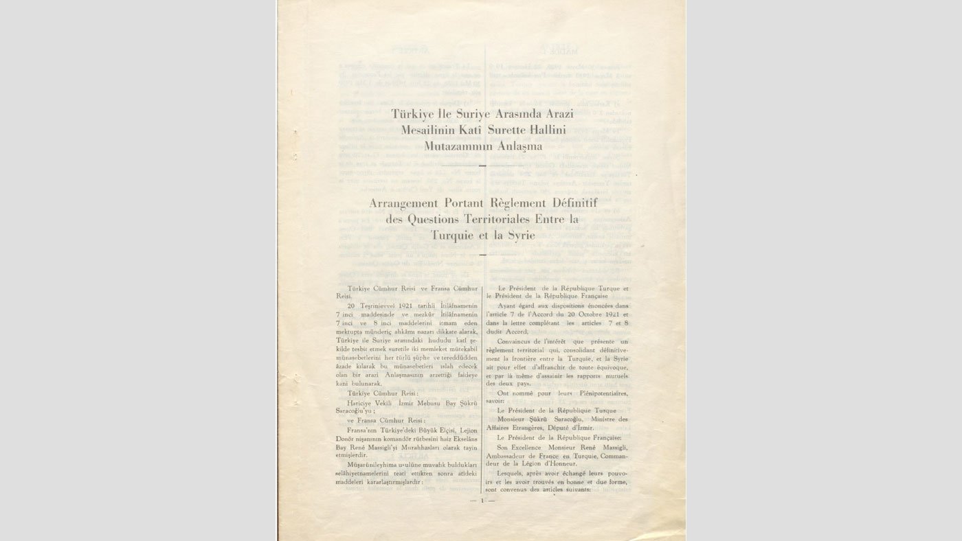 Türkiye ile Suriye Arasında Arazi Mesailinin Kati Surette Hallini Mutazammın Anlaşma (23 Haziran 1939) - Türkçe-Fransızca Matbu